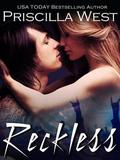 Reckless (Forever #6) by Priscilla West