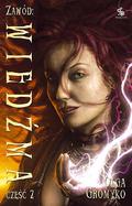 Zawód: Wiedźma, Część 2 by Olga Gromyko