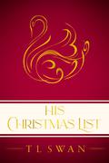 His Christmas List 2022 by T.L. Swan