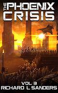 The Phoenix Crisis (The Phoenix Conspiracy #3) by Richard L. Sanders