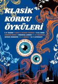 Klasik Korku Öyküleri by Mary Eleanor Wilkins Freeman