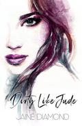 Dirty Like Jude (Dirty #5) by Jaine Diamond