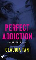 Perfect Addiction by Claudia Tan