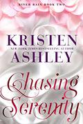 Chasing Serenity by Kristen Ashley