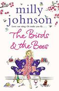 The Birds and the Bees by Milly Johnson