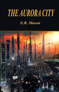 The Aurora City (The Empty Door #4) by E.R. Mason