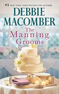 The Manning Grooms: An Anthology by Debbie Macomber
