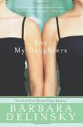 For My Daughters by Barbara Delinsky