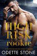 High Risk Rookie (Vancouver Wolves Hockey #4) by Odette Stone