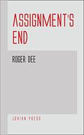 Assignment's End by Roger Dee, Science Fiction, Adventure, Fantasy by Roger Dee