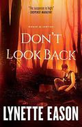 Don't Look Back (Women of Justice) by Lynette Eason