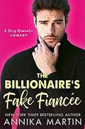 The Billionaire's Fake Fiancée by Annika Martin