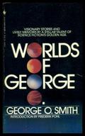 Worlds of George O. by George O. Smith