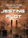 Jesting Pilot by Henry Kuttner