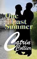 One Last Summer by Catrin Collier