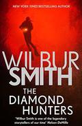 The Diamond Hunters by Wilbur Smith