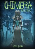 Chimera Book Two (Chimera #2) by Phil Gomm