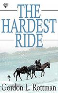 The Hardest Ride by Gordon L. Rottman
