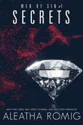 Secrets by Aleatha Romig