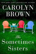 The Sometimes Sisters by Carolyn Brown