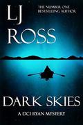 Dark Skies: A DCI Ryan Mystery by LJ Ross