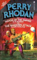 Perry Rhodan, No. 117: Savior of the Empire / No. 118: The Shadows Attack by Karl-Herbert Scheer