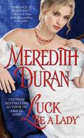 Luck Be a Lady (Rules for the Reckless #4) by Meredith Duran