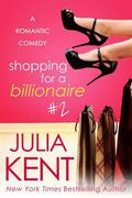 Shopping for a Billionaire by Julia Kent