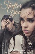 Shelter You by Alice Tribue