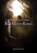 Le Choc (Bad Moon Rising #1) by Marika Gallman
