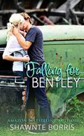 Falling for Bentley (Falling for Bentley #1) by Shawnte Borris