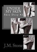 Under My Skin by J.M. Stone