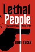 Lethal People (Donovan Creed #1) by John Locke