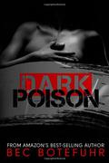 Dark Poison (Dark Brother #1) by Bec Botefuhr