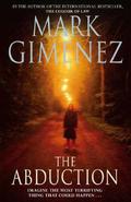 The Abduction by Mark Gimenez