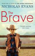 The Brave by Nicholas Evans