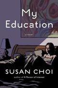 My Education by Susan Choi