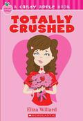 Totally Crushed by Eliza Willard