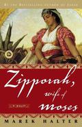Zipporah, Wife of Moses (The Canaan Trilogy #2) by Marek Halter