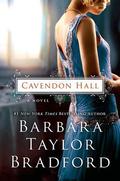 Cavendon Hall: A Novel by Barbara Taylor Bradford