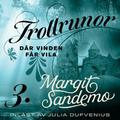 Där vinden får vila (Trollruner #3) by Julia Dufvenius