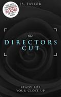 The Director's Cut (Spotlight #3) by J.S. Taylor