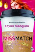 Miss Match by Erynn Mangum
