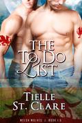 The To Do List (Welsh Wolves #1.5) by Tielle St. Clare