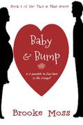 Baby & Bump (This & That #1) by Brooke Moss