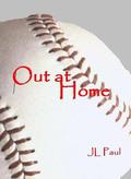 Out at Home by J.L. Paul