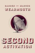 Second Activation (Activation #2) by Darren Wearmouth