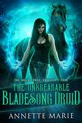 The Unbreakable Bladesong Druid (The Guild Codex: Unveiled #4) by Annette Marie