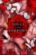 Souls and Sorrows (Monsters & Muses #5) by Sav R. Miller