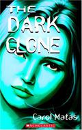 The Dark Clone (Clone #3) by Carol Matas